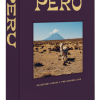 Libro Peru: An Odyssey Across a Time-Honored Land