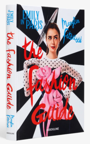 Alternative view of Libro Emily in Paris: The Fashion Guide